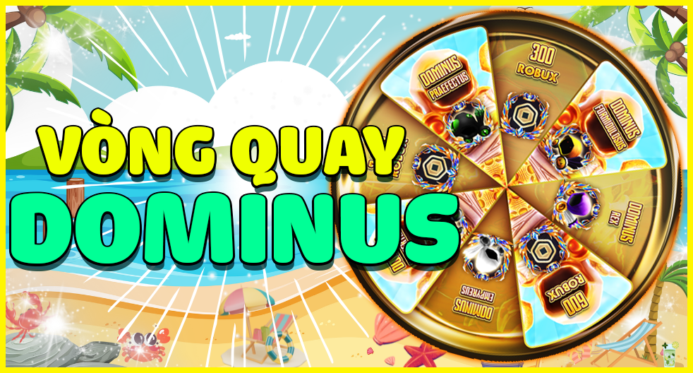 VÒNG QUAY DOMINUS